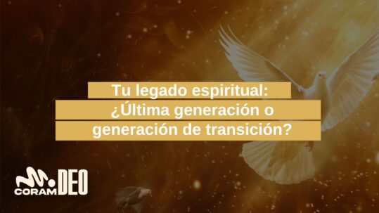 Tu legado espiritual: ¿Última generación o generación de transición?