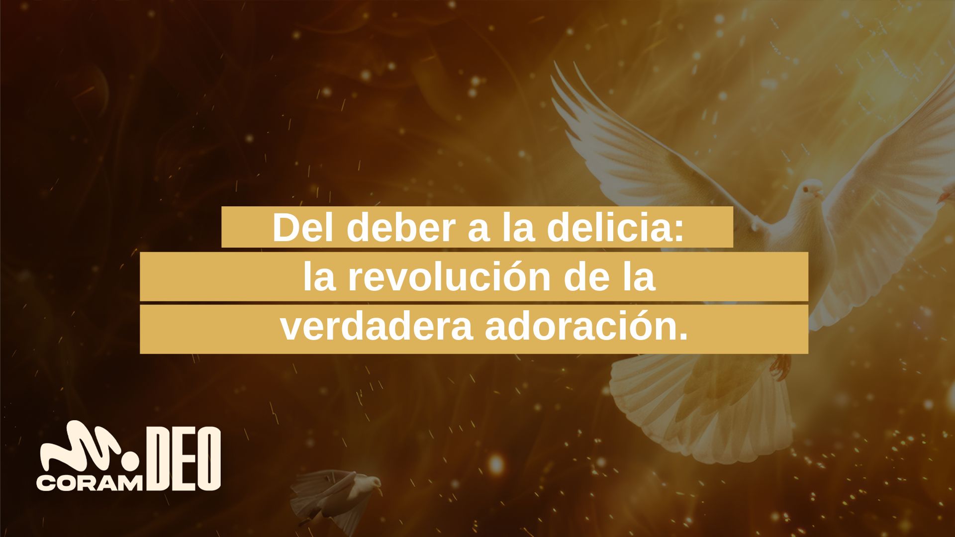 Del deber a la delicia: la revolución de la verdadera adoración